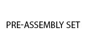 Pre-Assembly Set
