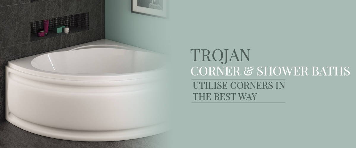 Trojan Corner & Shower Baths