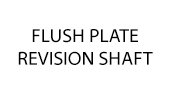 Flush Plate Revision Shaft