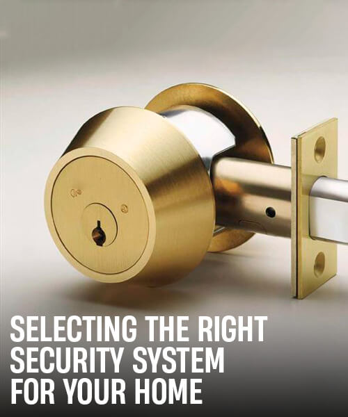 Selecting The Right Security System for your Home