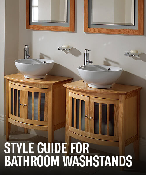 Bathroom Washstands - Style Guide
