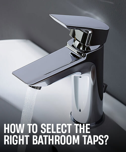 How To Select The Right Bathroom Taps