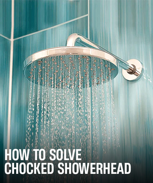 Is your Showerhead Chocked? Read How to Solve Chocked Showerhead