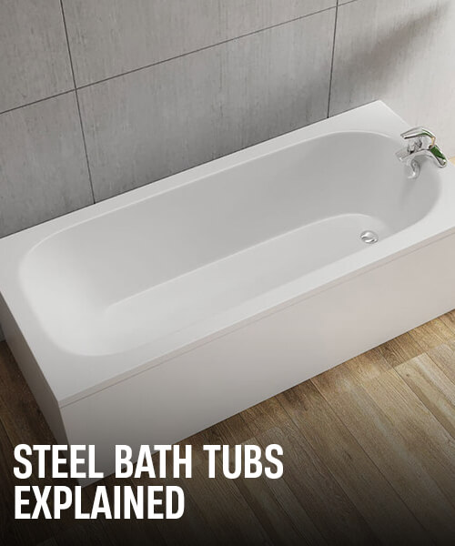 Steel Baths Explained - Steel Baths vs Standard Acrylic Baths 