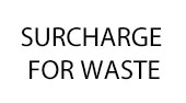 Surcharge For Waste