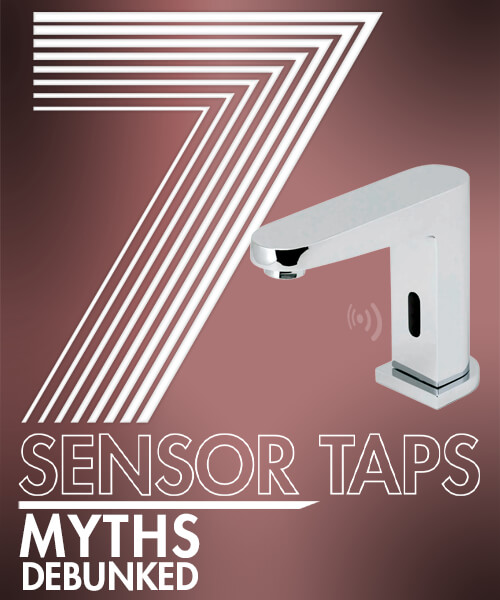 Debunking Common Myths about Sensor Taps