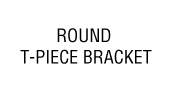 Round T-Piece Bracket