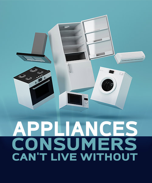 The Appliances Consumers Can't Live Without in 2025