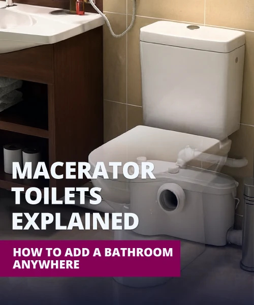 Macerator Toilets Explained: How To Add a Bathroom Anywhere