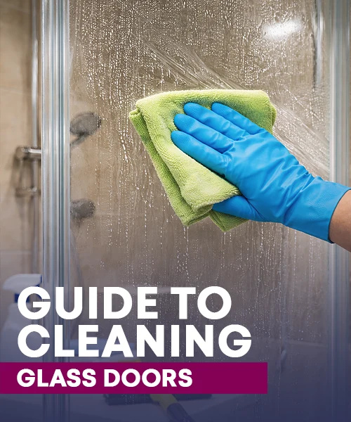 Comprehensive Guide to Cleaning Glass Doors