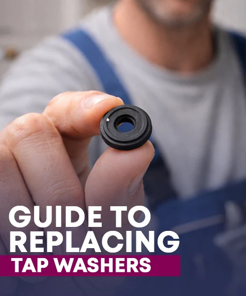 Your Guide to Replacing Tap Washers