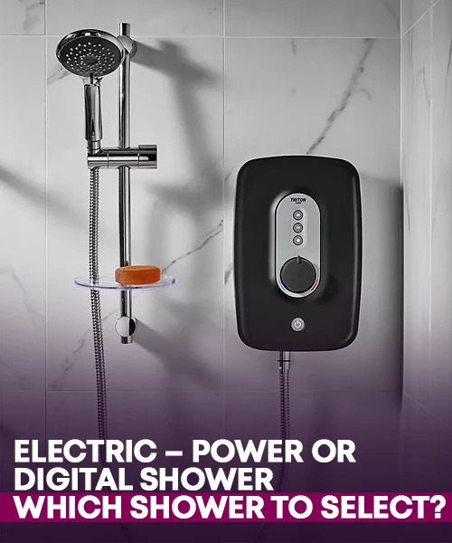 Electric – Power or Digital Shower – Which Shower To Select?