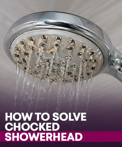 Is your Showerhead Chocked? Read How to Solve Chocked Showerhead