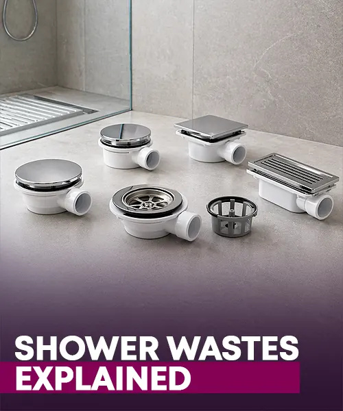 Shower Wastes Explained