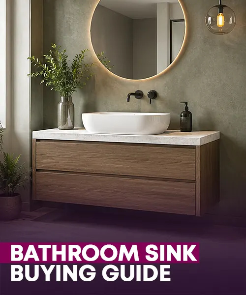 Bathroom Sink Buying Guide