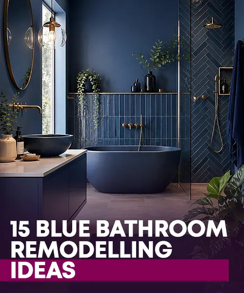 15 Blue Bathroom Remodelling Ideas
