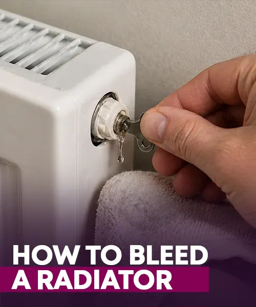 How To Bleed A Radiator