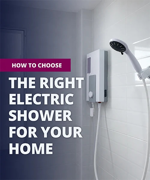 How To Choose the Right Electric Shower for Your Home