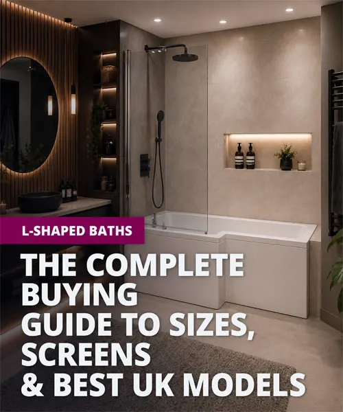 L-Shaped Baths: The Complete Buying Guide to Sizes, Screens & Best UK Models