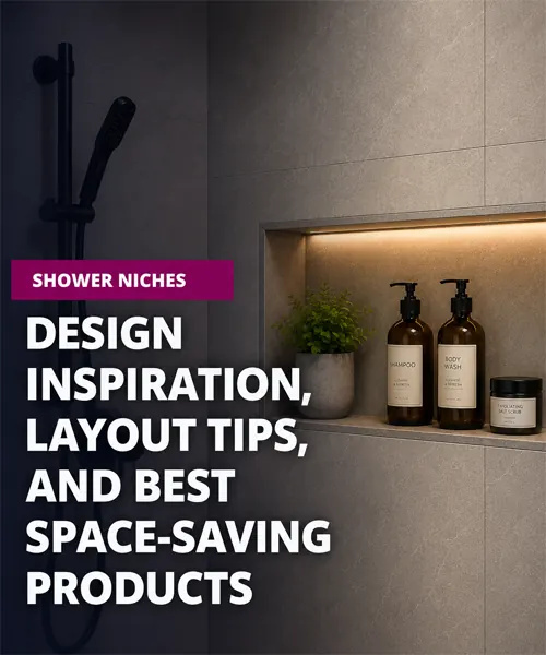 Shower Niches Design Ideas Sizing Guide Installation Tips & Best Products