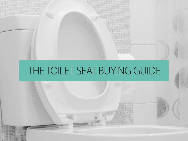 The Toilet Seat Buying Guide QS Supplies