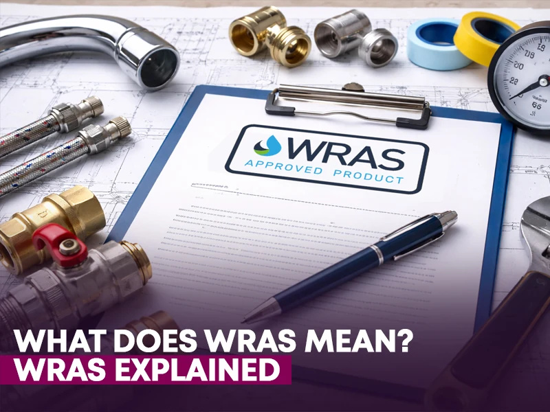 What Does WRAS Mean? WRAS Explained | QS Supplies