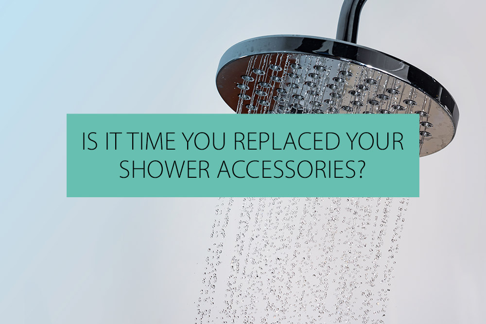 Is It Time You Replaced Your Shower Accessories