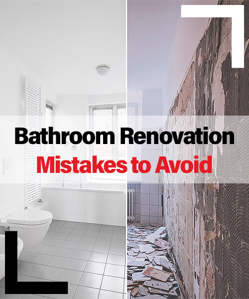 Bathroom Renovation Mistakes to Avoid