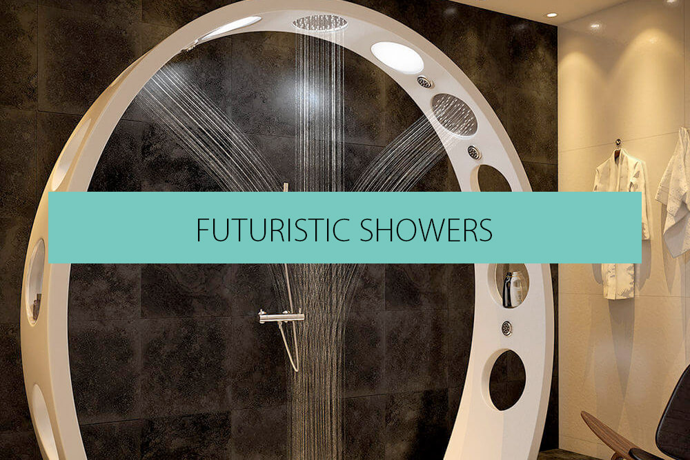 Futuristic Showers