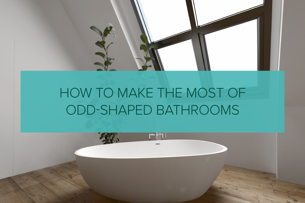 How to Make the Most of Odd-Shaped Bathrooms