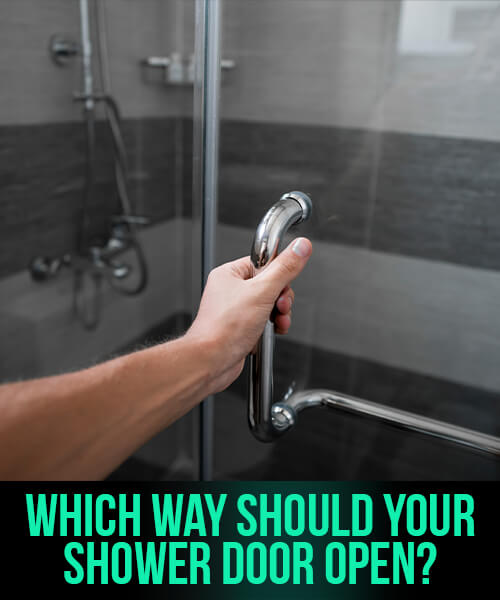 Which way Should Your Shower Door Open?