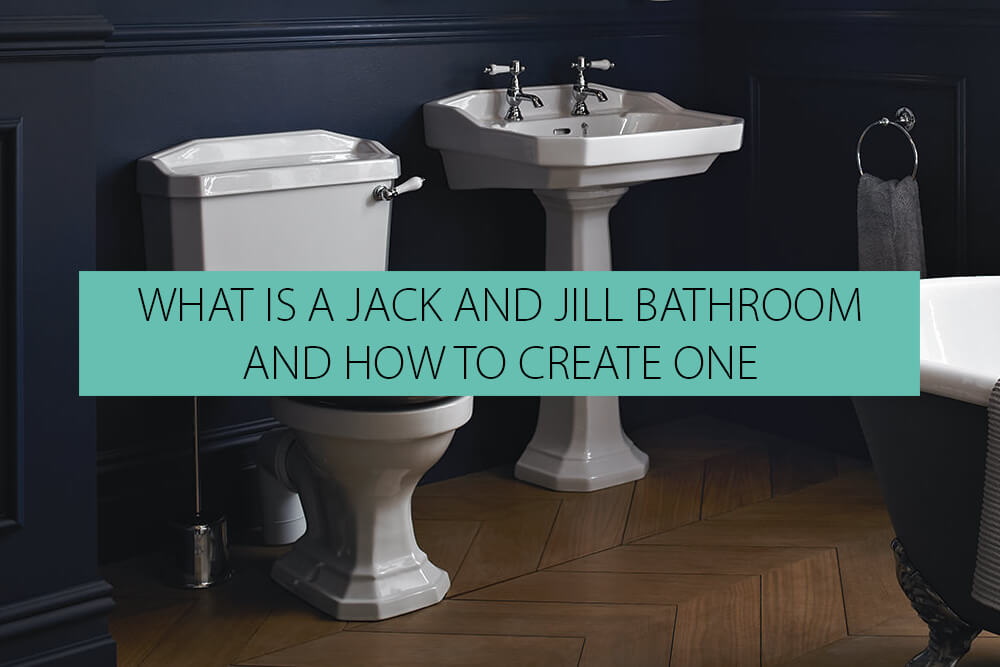 What Is a Jack and Jill Bathroom and How to Create One